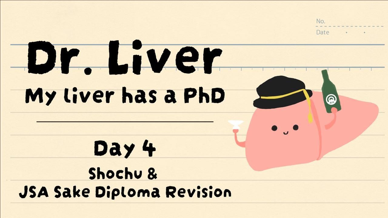 Dr Liver Advanced Sake & Shochu Learning Series Lesson 4